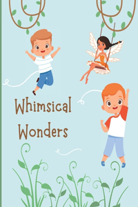 Whimsical Wonders