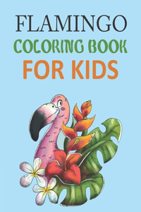 Flamingo Coloring Book For Kids