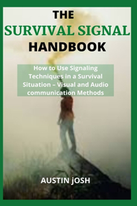 The Survival Signal Handbook