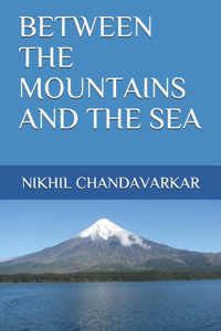 Between the Mountains and the Sea