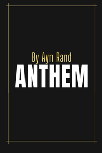 Anthem by Ayn Rand