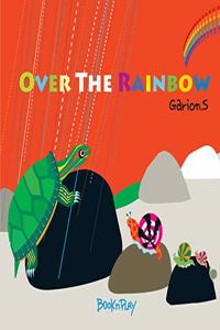 Over the rainbow