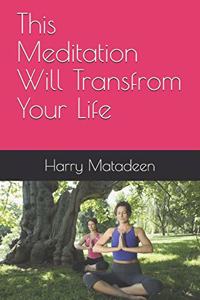 This Meditation Will Transfrom Your Life