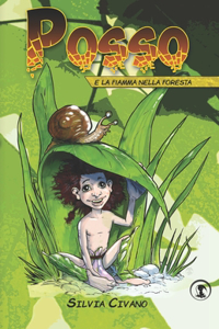 Posso e la Fiamma nella foresta
