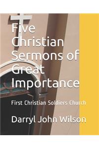 Five Christian Sermons of Great Impotance