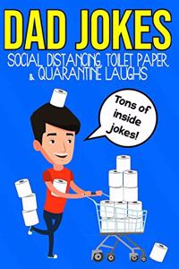 Dad Jokes Social Distancing, Toilet Paper and Quarantine Laughs