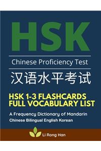 HSK 1-3 Flashcards Full Vocabulary List. A Frequency Dictionary of Mandarin Chinese Bilingual English Korean
