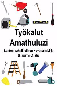 Suomi-Zulu Työkalut/Amathuluzi Lasten kaksikielinen kuvasanakirja