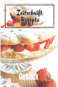 Zeitschrift Rezepte - Gebäck