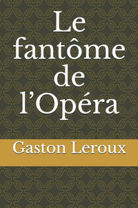 Le fantôme de l'Opéra