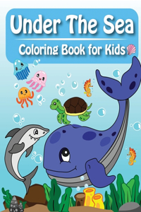 Under The Sea Coloring Book for Kids