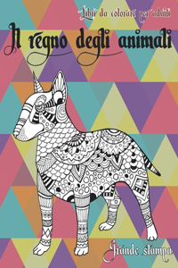 Libri da colorare per adulti - Grande stampa - Il regno degli Animali