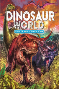 Dinosaur World Sticker and Activity Book