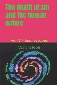 death of sin and the human nature - Volume IV -