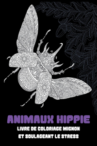 Animaux Hippie - Livre de coloriage mignon et soulageant le stress