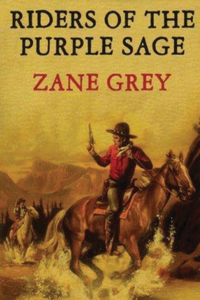 Riders of the Purple Sage (Annotated)