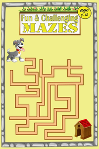 Fun & Challenging Mazes age 8-12