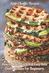 Keto Chaffle Recipes