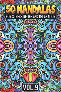50 Mandalas for Stress Relief and Relaxation Volume 9