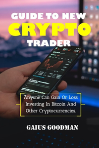 Guide to New Crypto Trader