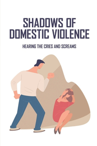 Shadows of Domestic Violence