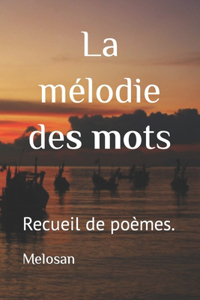 La mélodie des mots