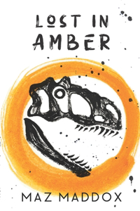 Lost in Amber