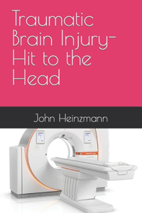 Traumatic Brain Injury-Hit to the Head