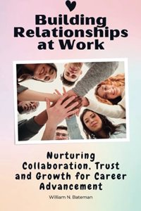 Building Relationships at Work