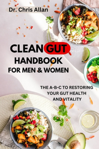 Clean Gut Handbook for Men and Women