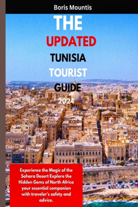 The Updated Tunisia Tourist Guide 2024.
