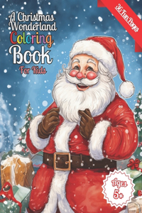 A Christmas Wonderland Coloring Book For Kids