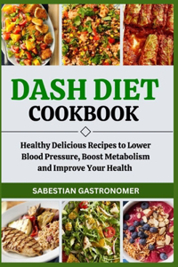 Dash Diet Cookbook