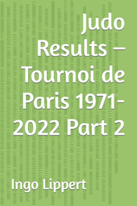 Judo Results - Tournoi de Paris 1971-2022 Part 2