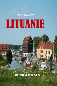 Découvrir LITUANIE 2024 2025