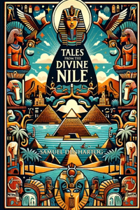 Tales from the Divine Nile