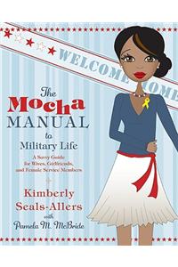 The Mocha Manual to Military Life