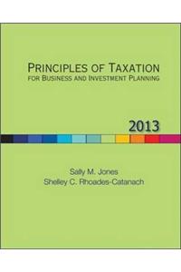 Principles of Taxation for Business and Investment Planning, 2013 Edition