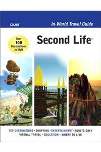 Second Life In-World Travel Guide