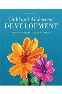 Child and Adolescent Development -- Enhanced Pearson Etext