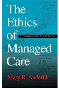 Ethics of Managed Care