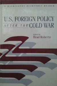U.S. Foreign Policy After the Cold War