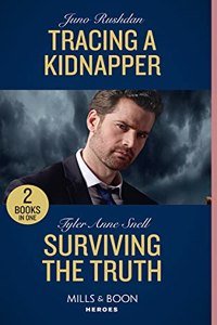 Tracing A Kidnapper  Surviving The Truth: Tracing a Kidnapper  Surviving the Truth (The Saving Kelby Creek Series)