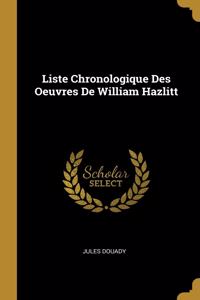 Liste Chronologique Des Oeuvres De William Hazlitt