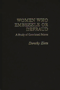 Women Who Embezzle or Defraud