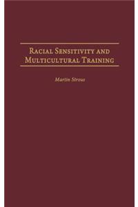 Racial Sensitivity and Multicultural Training