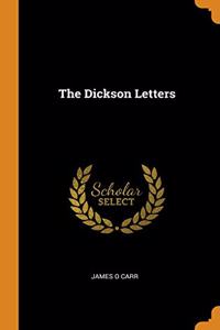 The Dickson Letters