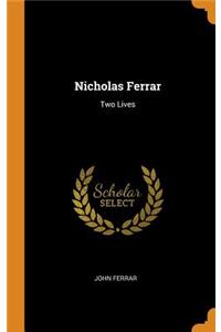 Nicholas Ferrar: Two Lives