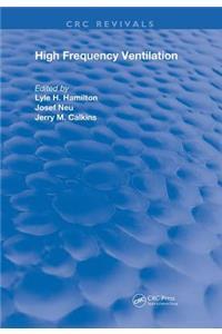 High Frequency Ventilation