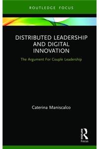 Distributed Leadership and Digital Innovation